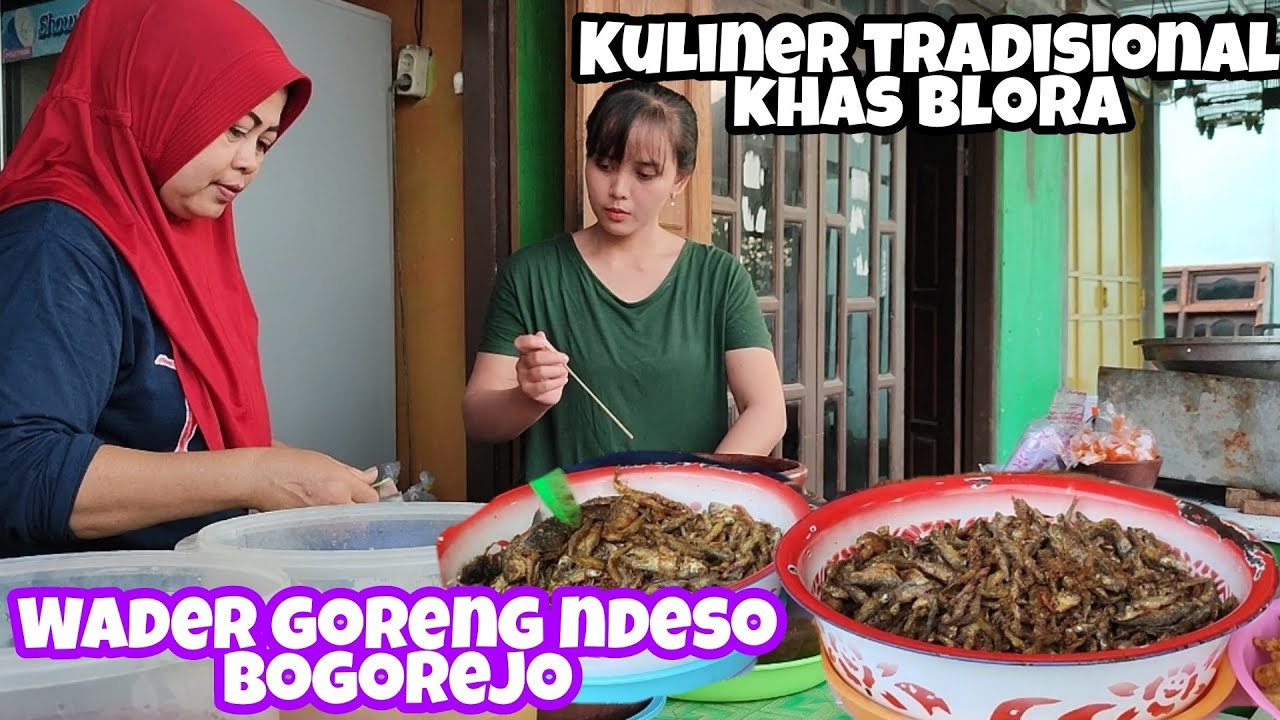 Wader Goreng Ndeso Khas Blora Sing Ngentekno Sego | Jelajah Kuliner Blora Jawa Tengah