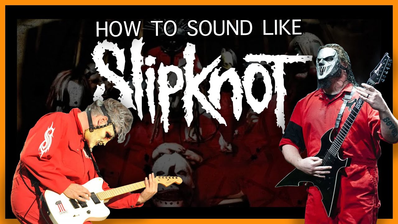 How to Sound Like Early Slipknot