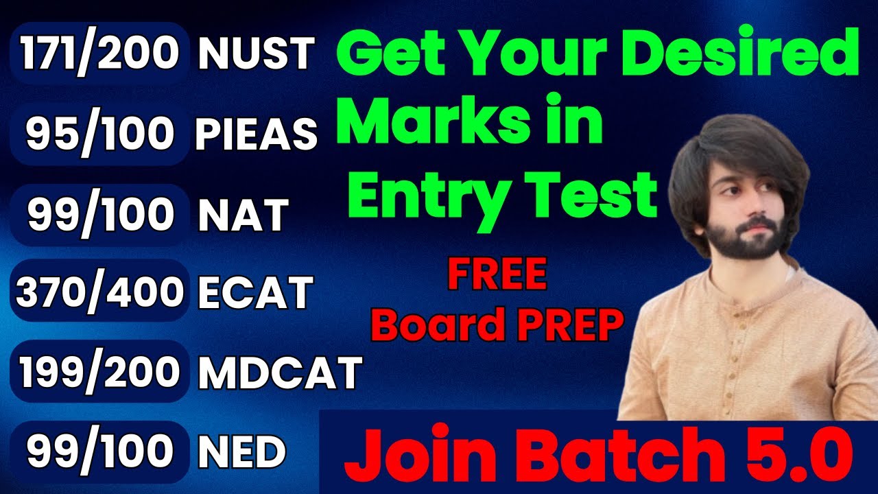 How to Prepare Entry Tests 2025 Along Board Exams I All Entry Tests Preparation 2025 Batch 5.0