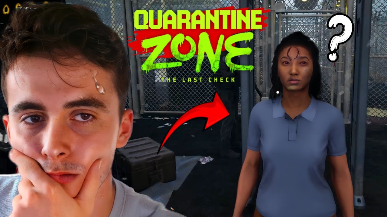 NE LAISSEZ PASSER AUCUN INFECTÉ !! (quarantine zone the last check)