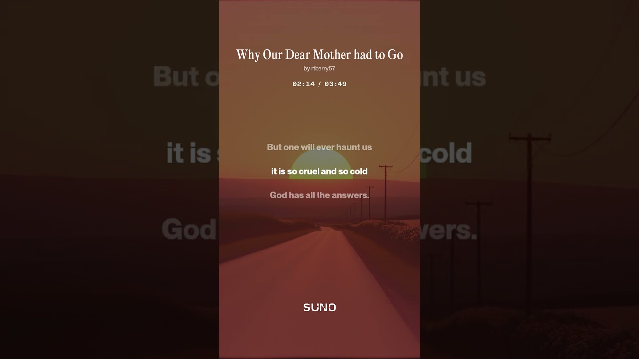 Why Our Dear Mother had to Go