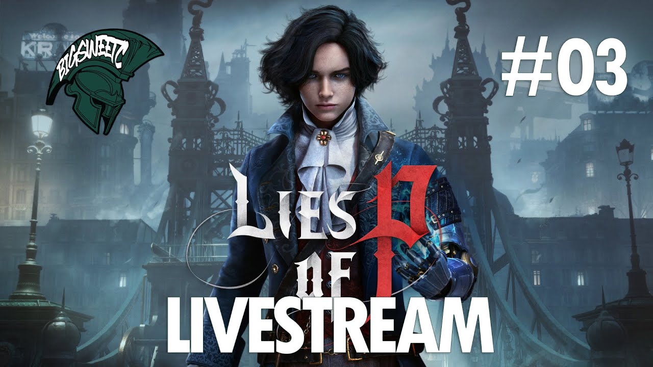 LIVESTREAM // Lies of P // Part 03 // PS5