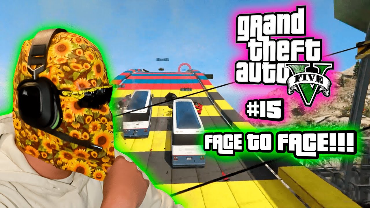 ESTE FACE TO FACE ES DIOS!!! - GTA V ONLINE #15