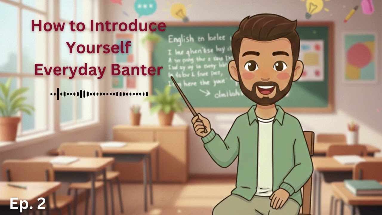 How to Introduce Yourself in English | Episode 2