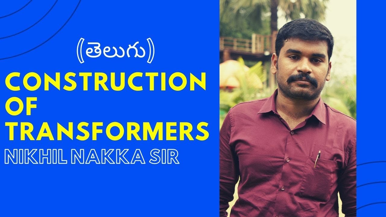 (తెలుగు) Transformer Construction Part 1 | Transformers | RLC Education India | Nikhil Nakka