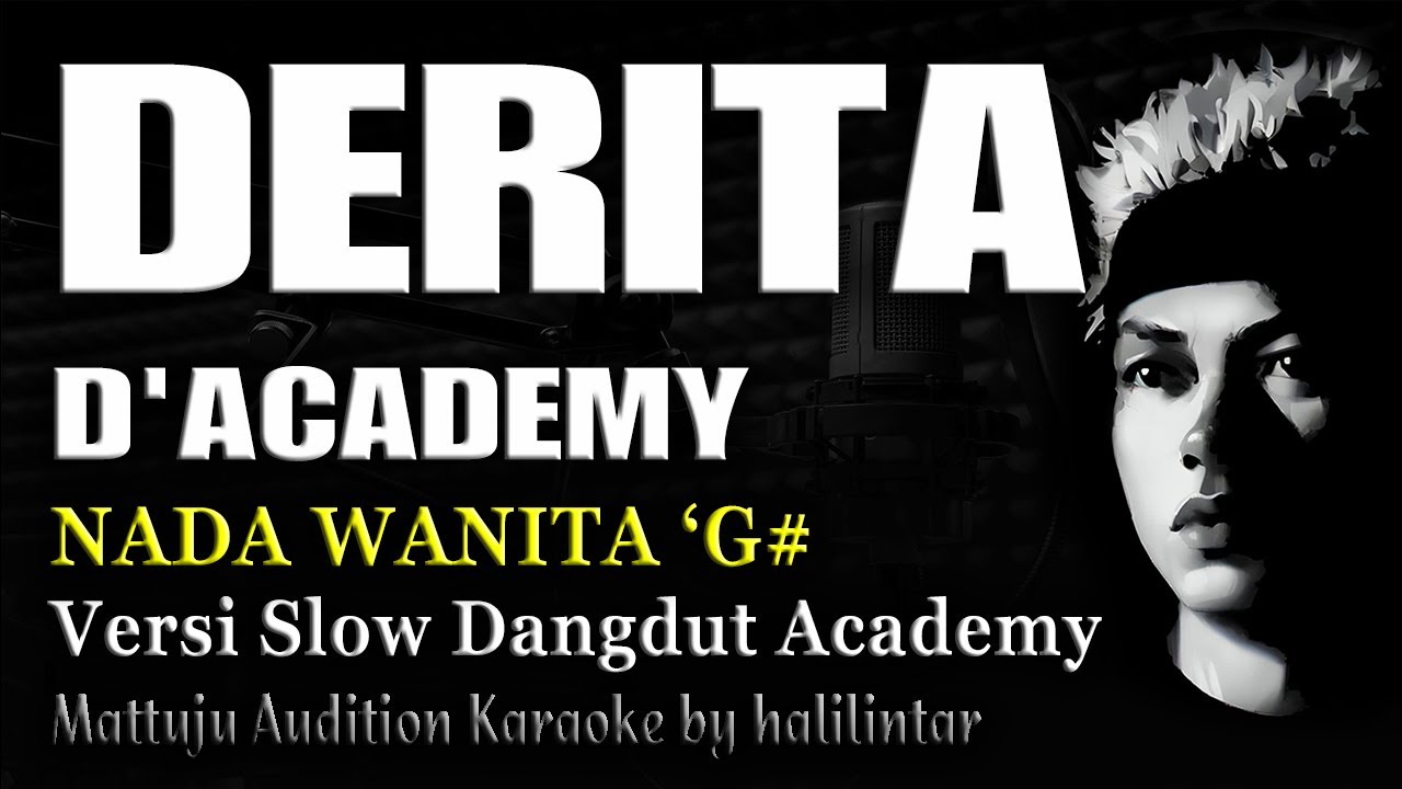 DERITA Karaoke Versi Slow Dangdut Academy Nada Wanita