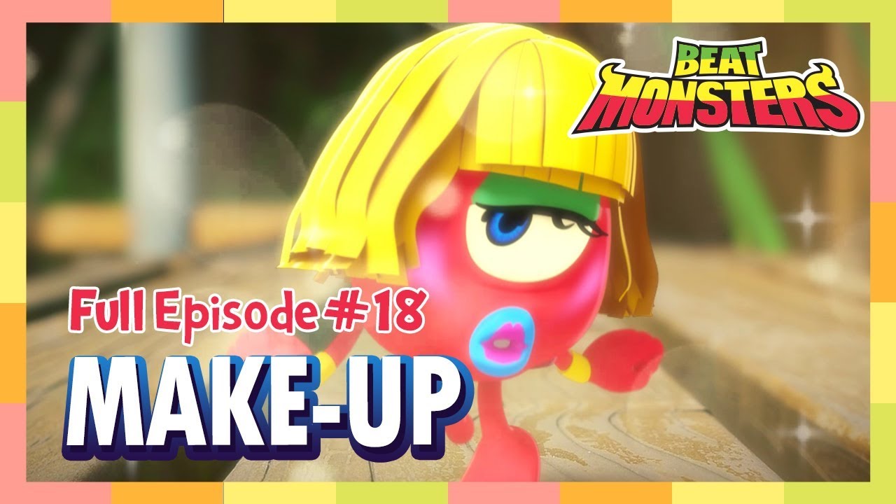 Beat Monsters Ep18 - Make Up