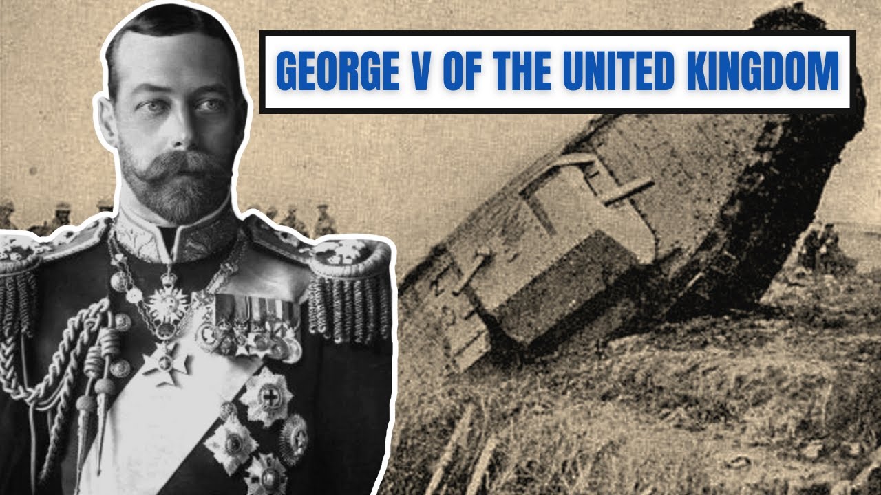 A Brief History Of George V - King George V Of The United Kingdom