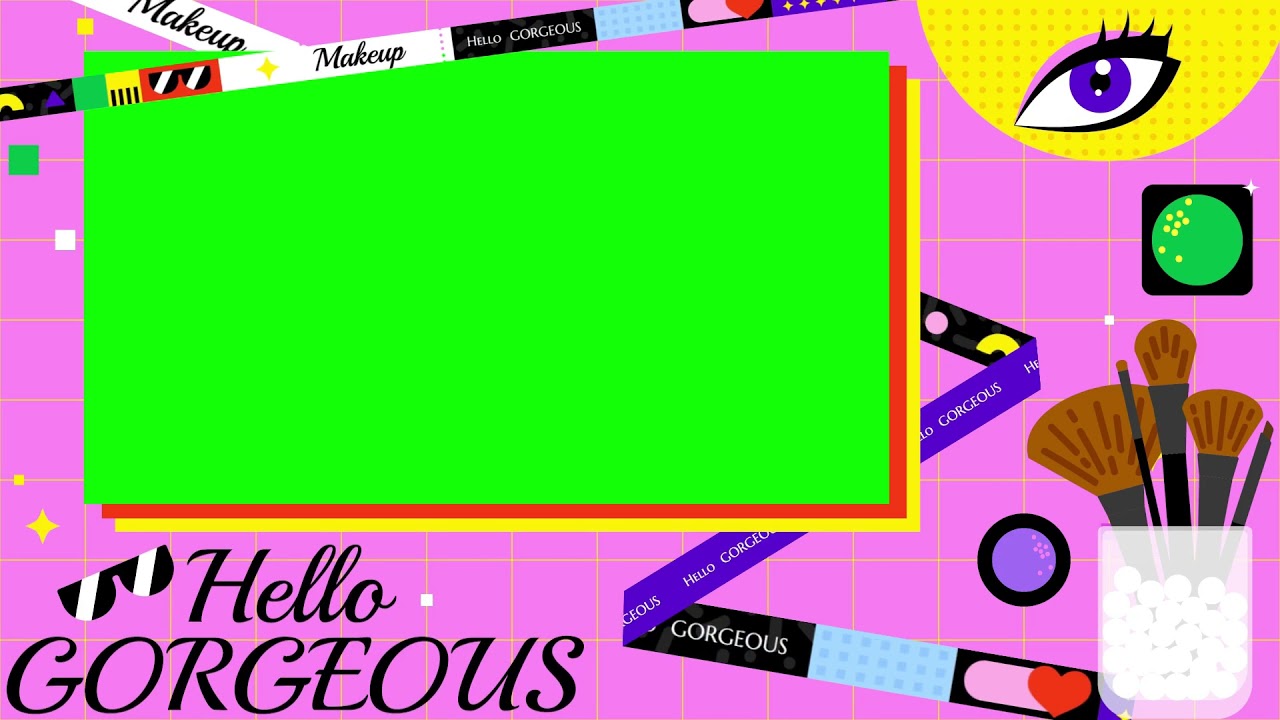 HELLO GORGEOUS OVERLAY GREEN SCREEN/ USE CHROMA KEY/ FREE DOWNLOAD/ FOR CONTENT CREATORS