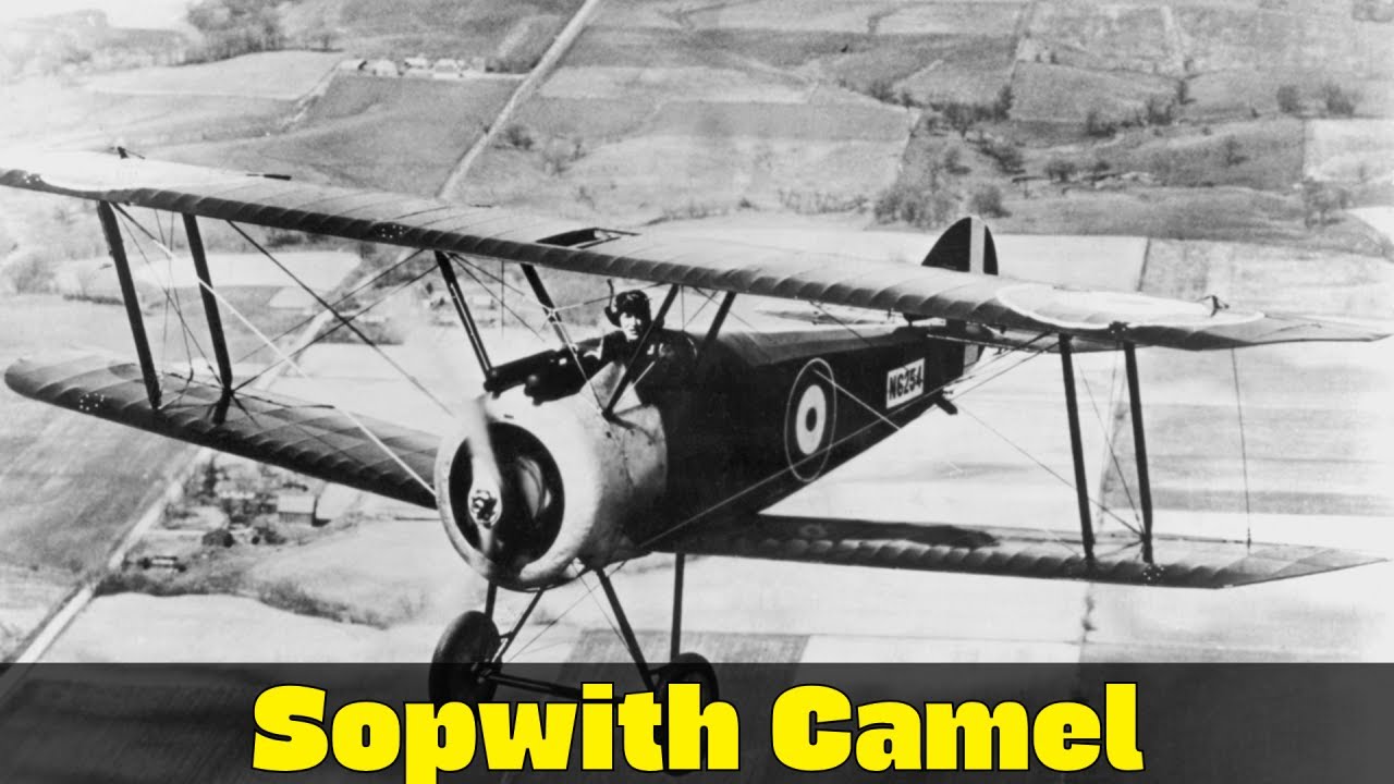Sopwith Camel &ndash; The Ace-Maker of WWI
