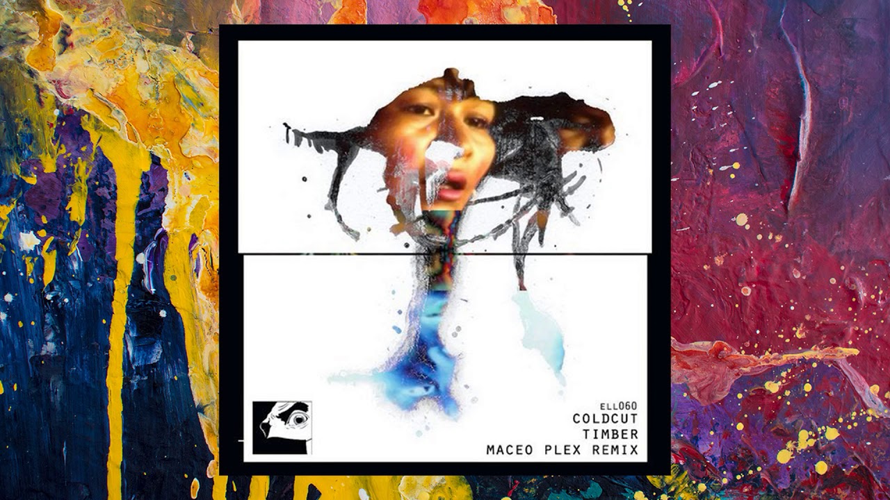 Coldcut — Timber (Maceo Plex Remix)