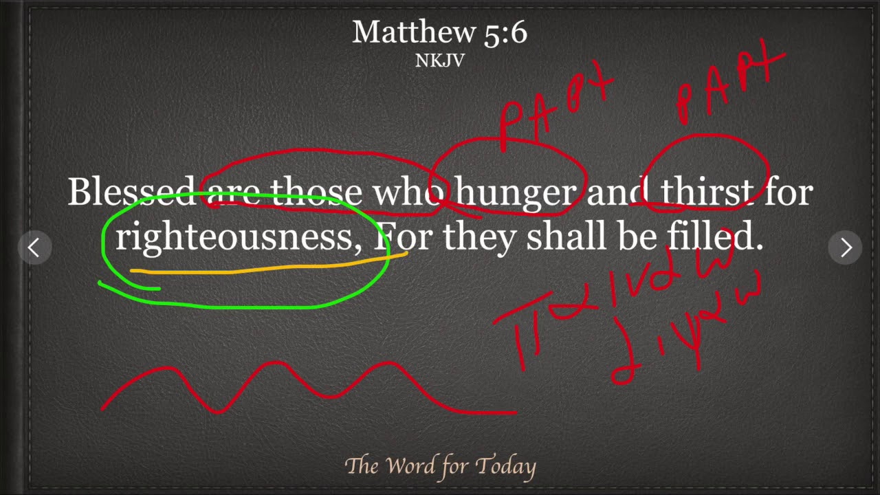 The Word For Today Matthew 5:6