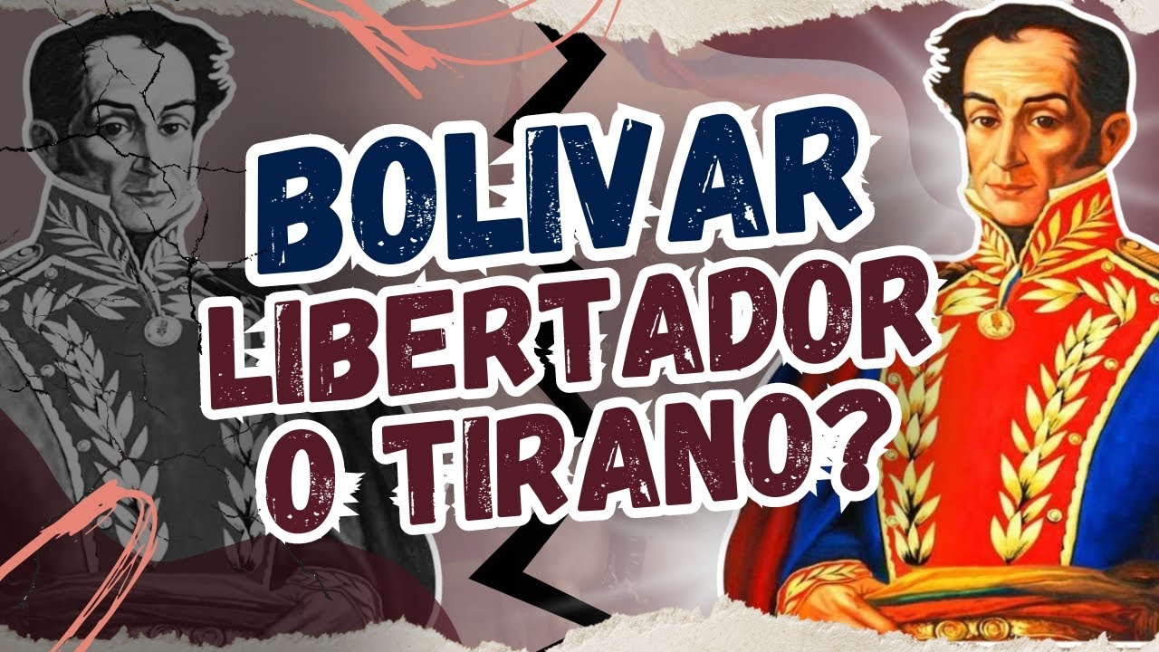 Bolívar, Libertador o Tirano
