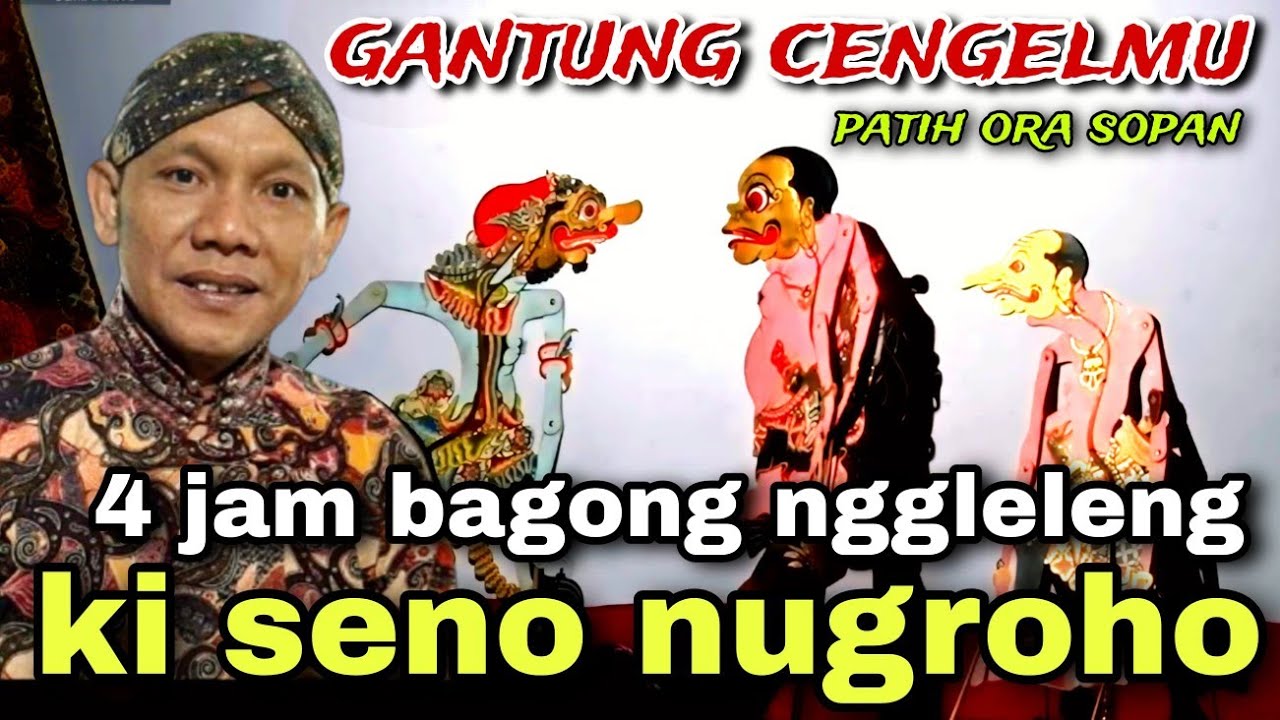 BAGONG NGGLELENG WAYANG KULIT KI DALANG SENO NUGROHO@BagongNgglelengReborn 