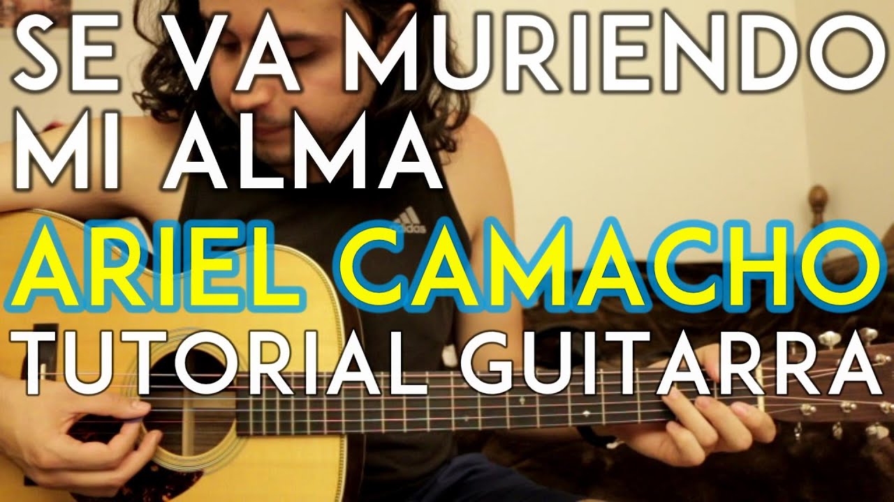 Se Va Muriendo Mi Alma - Ariel Camacho y Los Plebes del Rancho - Tutorial - Guitarra - Como tocar