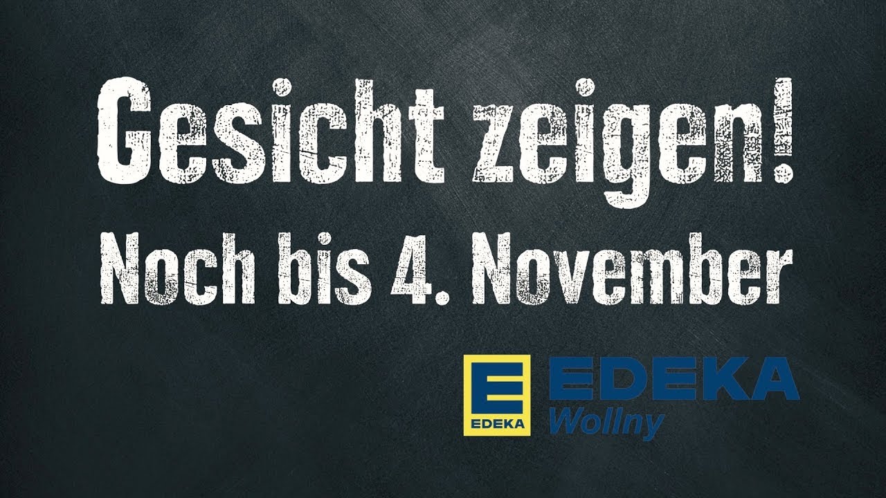 EDEKA Wollny - Gesicht zeigen (Eindrücke)
