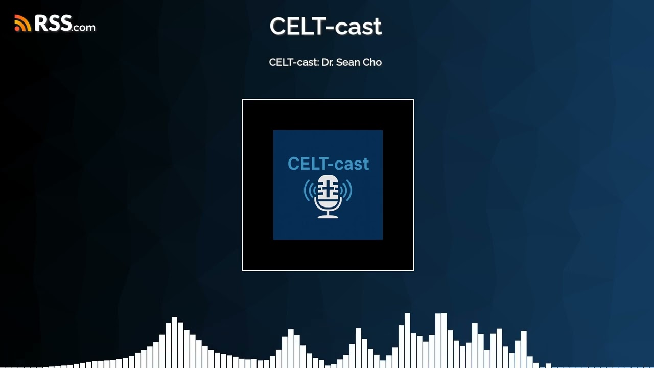 CELT-cast: Dr. Sean Cho