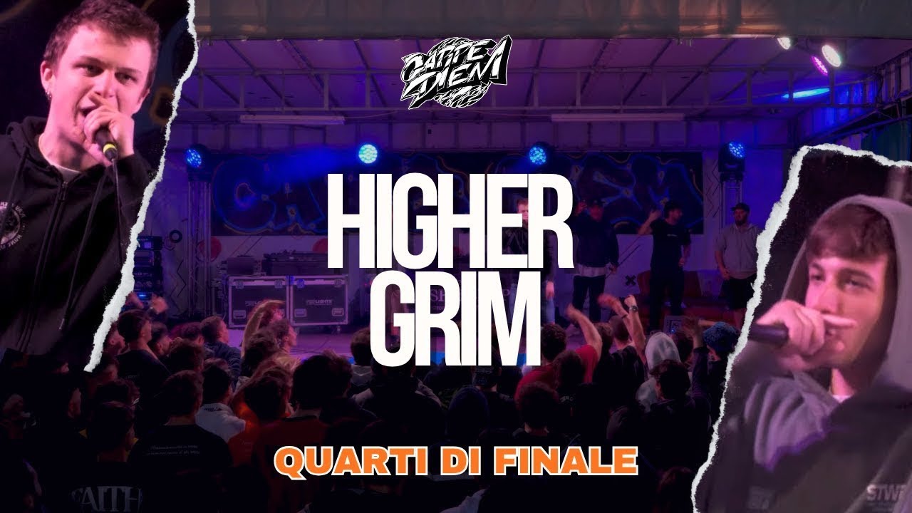 HIGHER vs GRIM - CARPE DIEM - QUARTI di FINALE - Freestyle Rap Battle