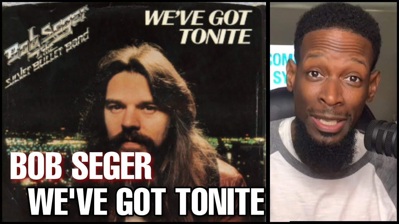 Bob Seger - We've Got Tonight | Reaction