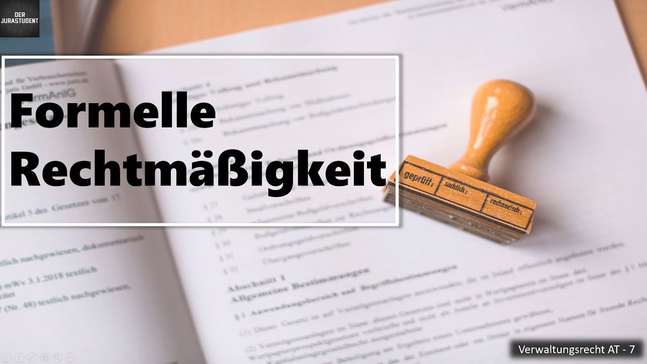 Formelle Rechtm&auml;&szlig;igkeit von Verwaltungsakten (VA) I Verwaltungsrecht AT Grundlagen 7