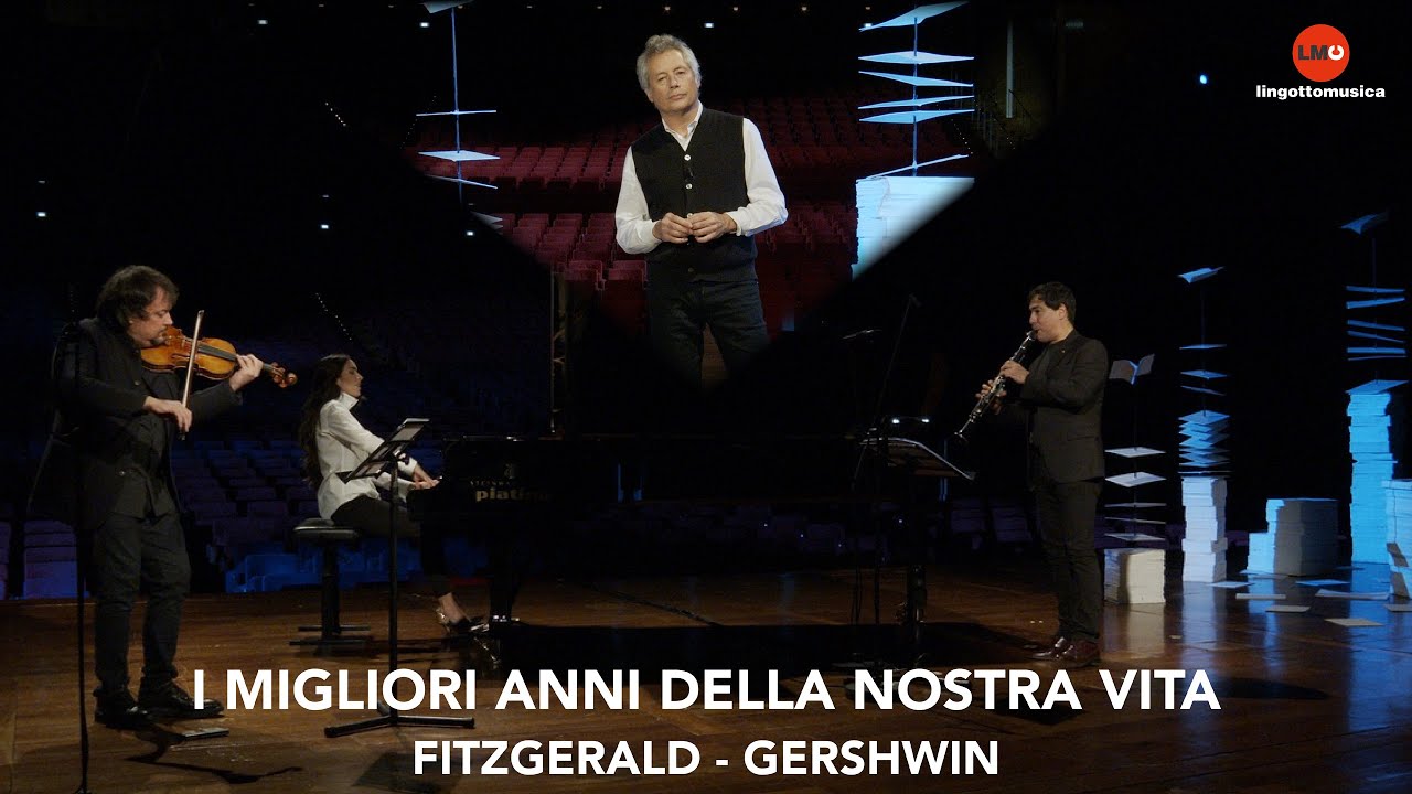 I migliori anni della nostra vita 1/6 • Fitzgerald - Gershwin (Baricco, Krylov, Carbonare, Campaner)