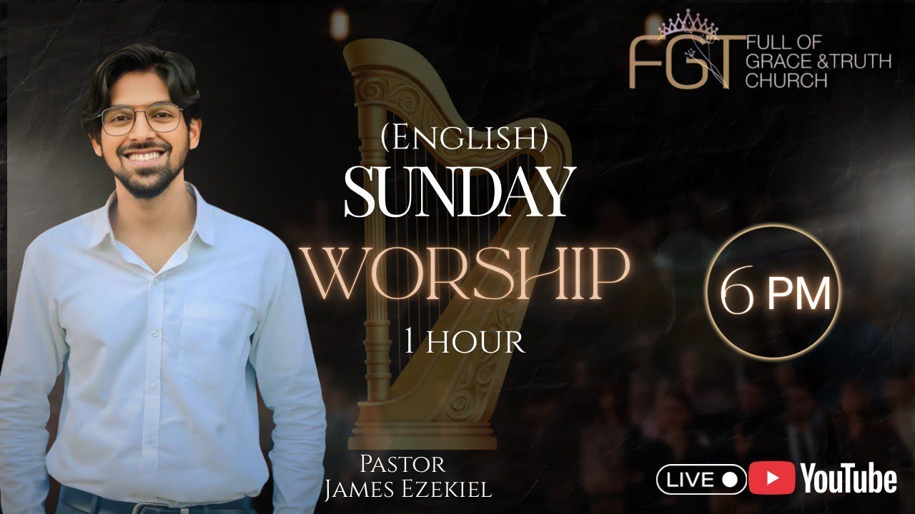 Sunday English Worship // 18 Jan 2026 // Pastor James Ezekiel // Full of Grace and Truth Church