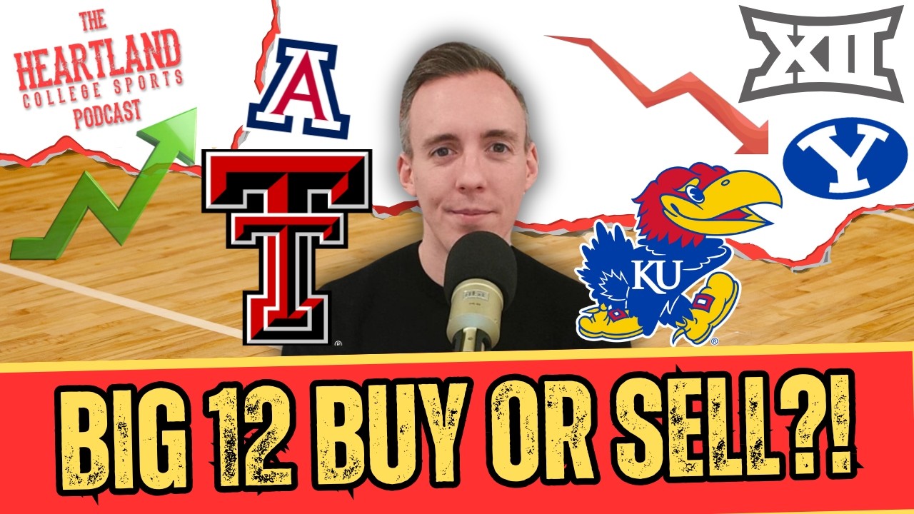 MARCH IS HERE: Big 12 Basketball Stock Report: Who to BUY, SELL or HOLD?!