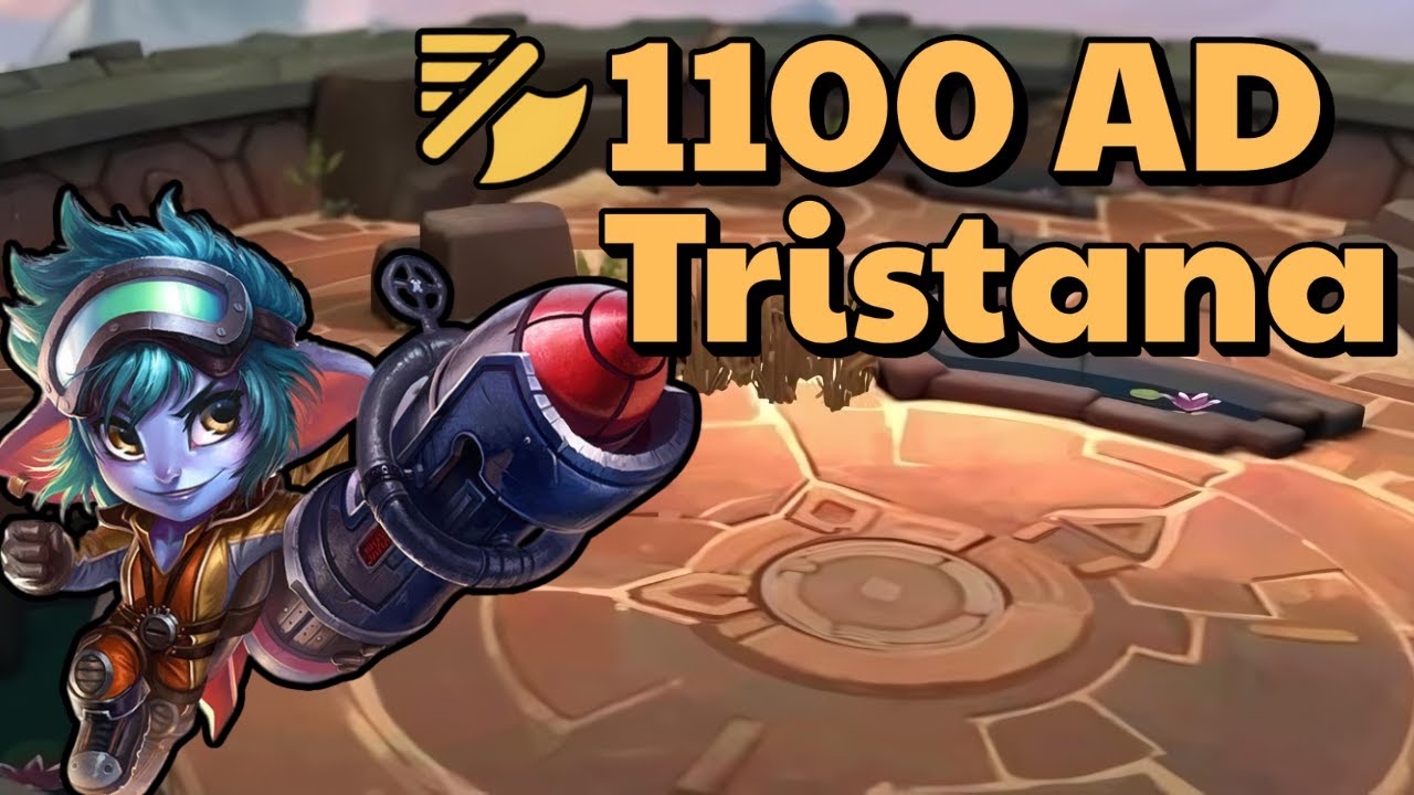 When Tristana hits 1100 Attack Damage