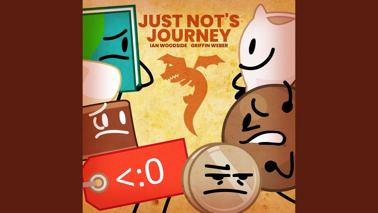 Just Not's Journey (feat. Griffin Weber)