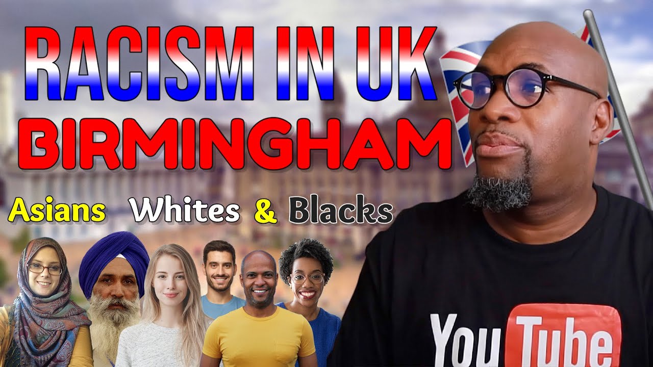 Racism In Birmingham England