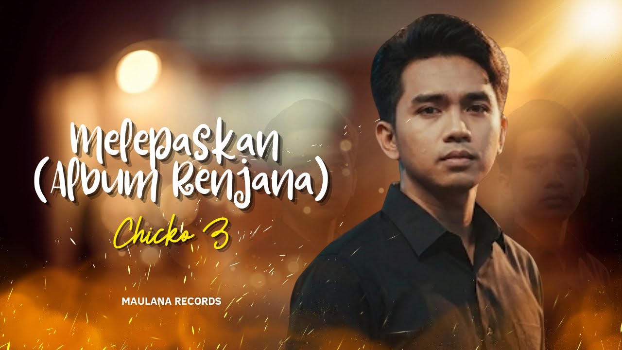 Chicko Z – Melepaskan (Official Lyric Video) | Album Renjana