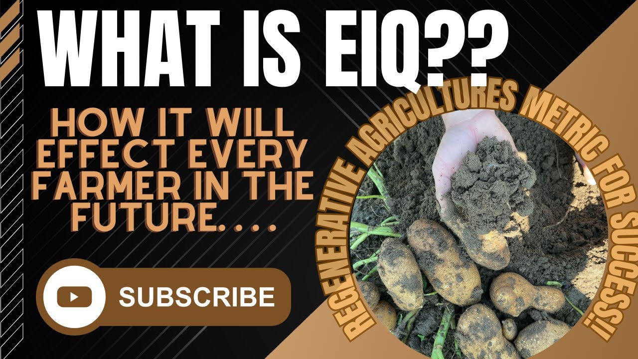 Understanding the Environmental Impact Quotient (EIQ) - Regenerative Agriculture's Newest METRIC