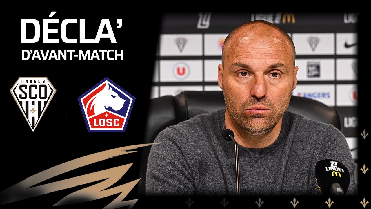 ANGERS SCO / LOSC LILLE - Déclarations d'avant-match
