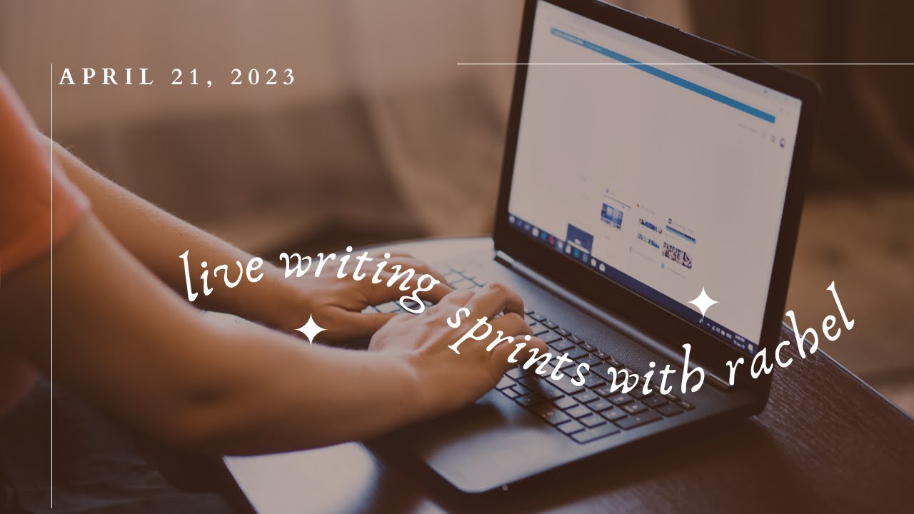 Live Writing Sprints with Rachel | Friday April 21 @ 7pm