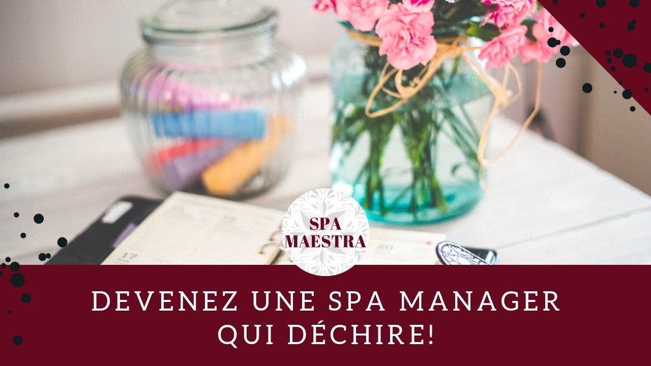 Devenez une SPA Manager qui Déchire!