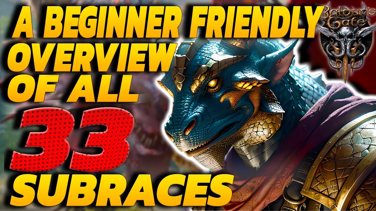 Baldur's Gate 3 | A Beginner Friendly Overview of ALL the Subraces