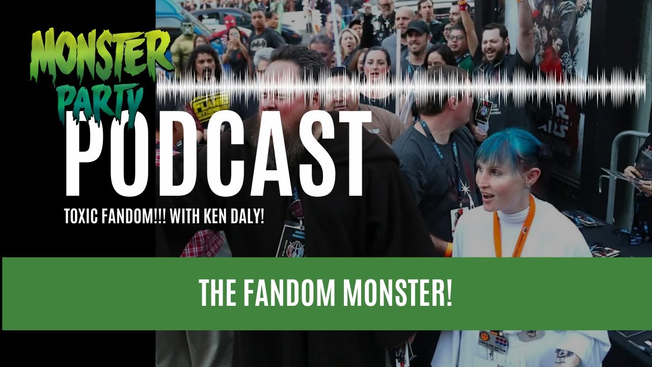 TOXIC FANDOM!!! With KEN DALY!