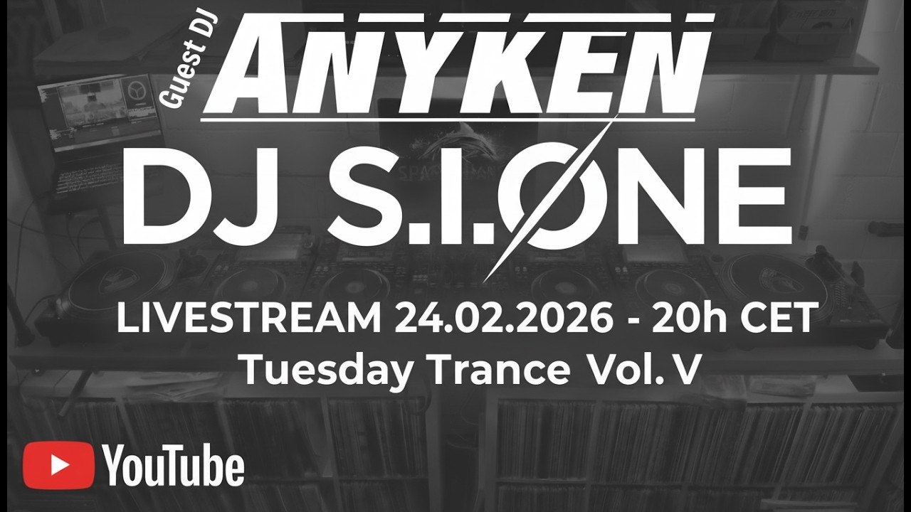 Tuesday Trance Vol. V | SPACEPLANET DJ S.I.ONE – Guest DJ: ANYKEN – Livestream 🎧