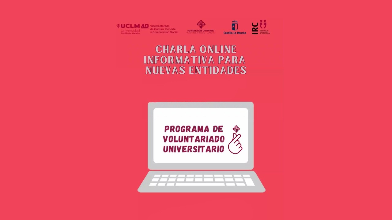 Charla informativa sobre el Programa de Voluntariado UCLM dirigido a las entidades participantes