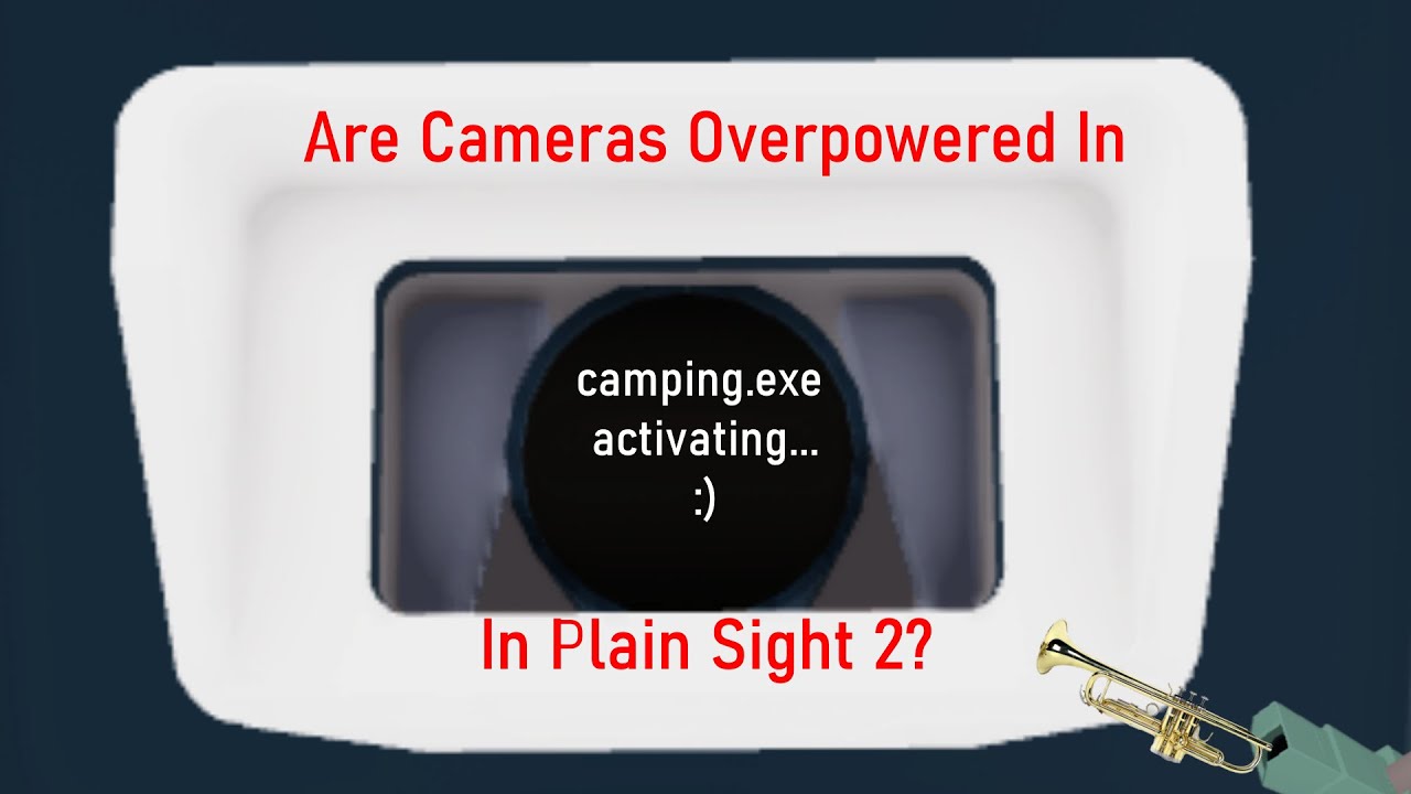 Are Cameras Overpowered In Plain Sight 2?