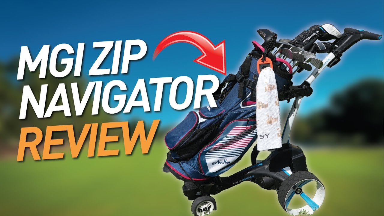 MGI Zip Navigator Review  // GOLF PUSH CART OR GOLF TROLLEY?