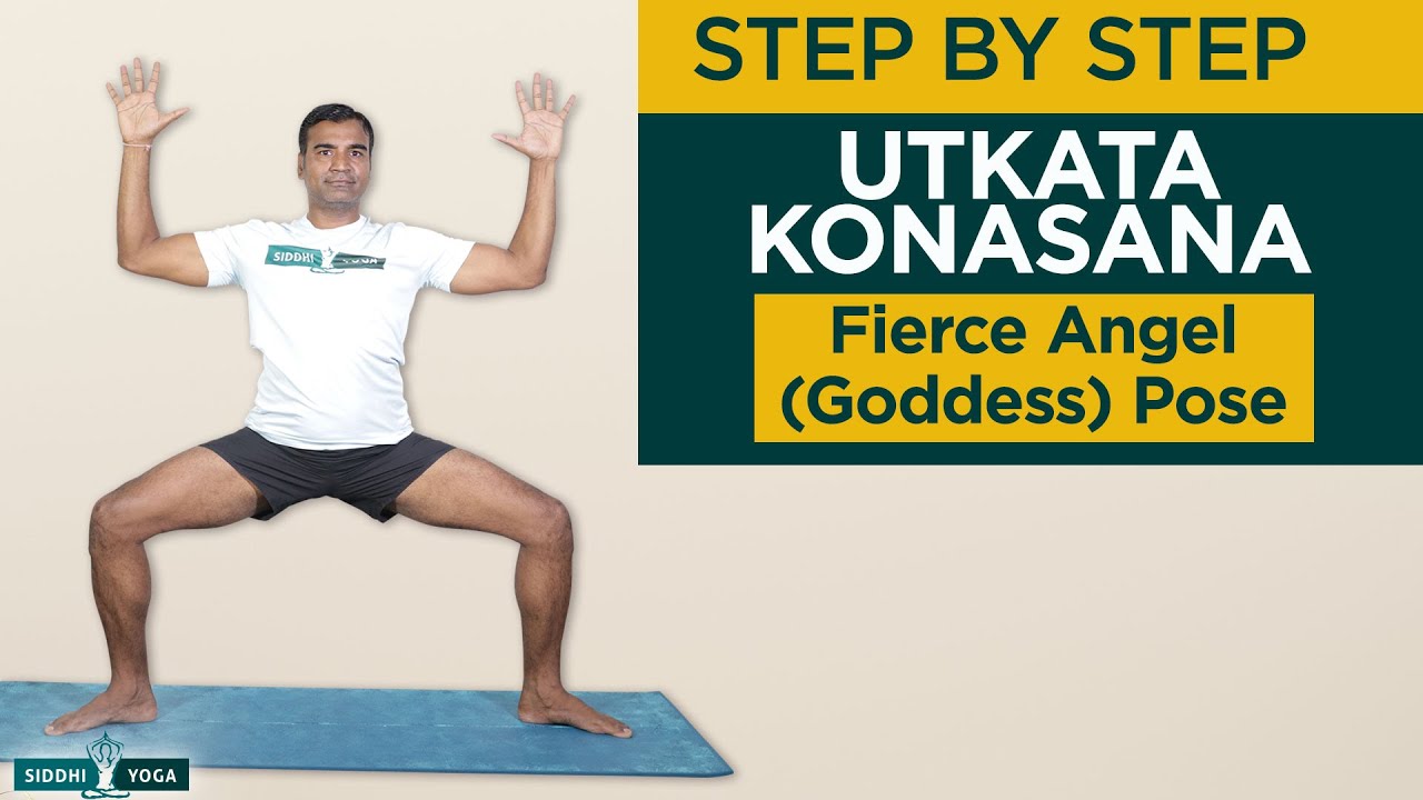 Utkata Konasana (Fierce Angel or Godess Pose) Benefits, How to Do by Yogi Ritesh- Siddhi Yoga