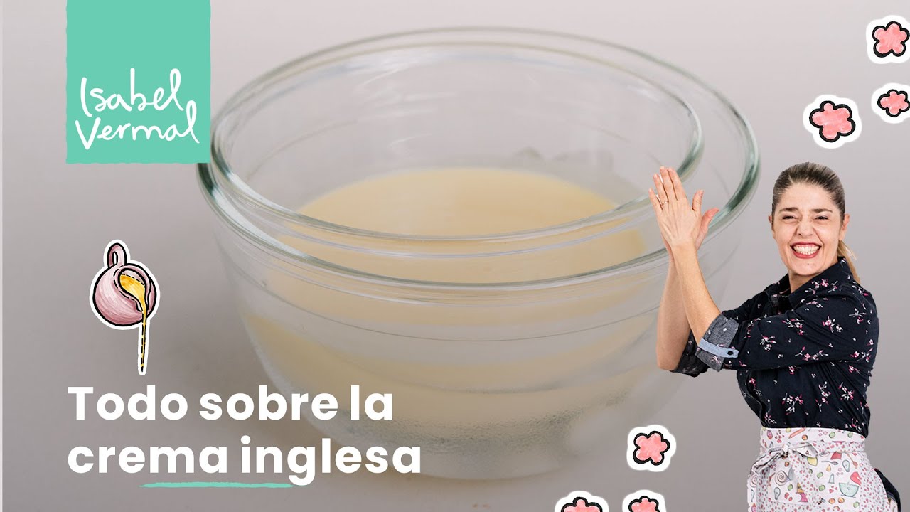 Todo sobre la crema inglesa