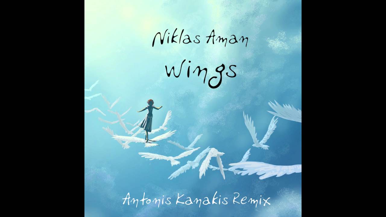 Niklas Aman - Wings (Antonis Kanakis Remix)