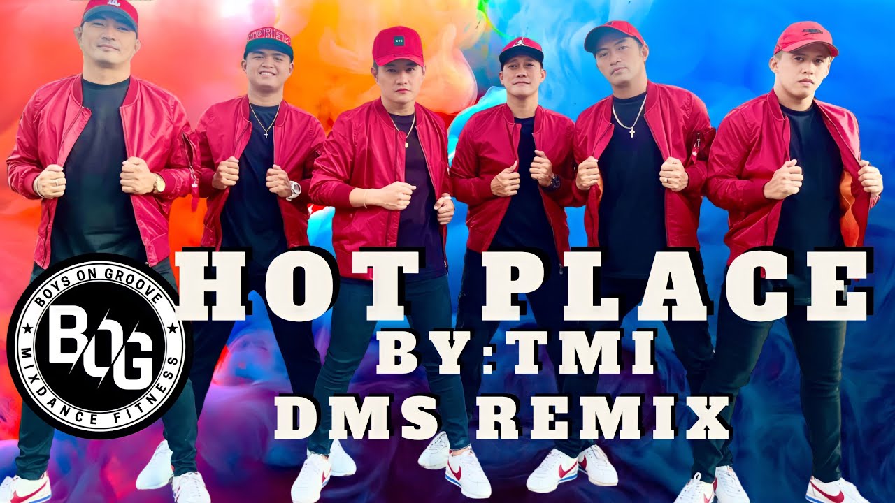 HOT PLACE by TMI - DMS REMIX | DanceWorkOut | BOYS ON GROOVE
