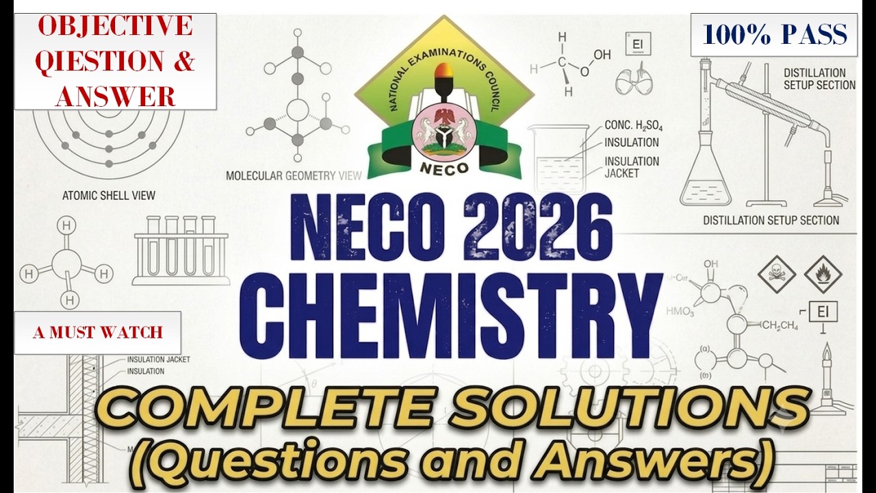 NECO 2026 Chemistry  Solutions | Complete Questions & Step-by-Step Answers -Objective