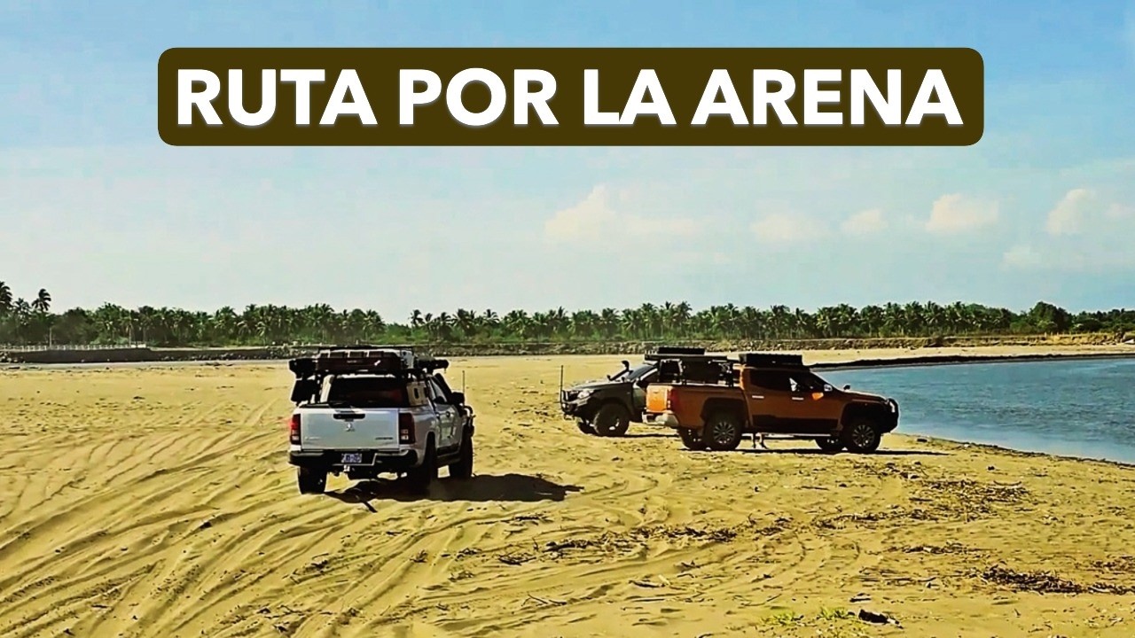 BARRA DE SANTIAGO  Viaje por la orilla del mar hasta la bocana