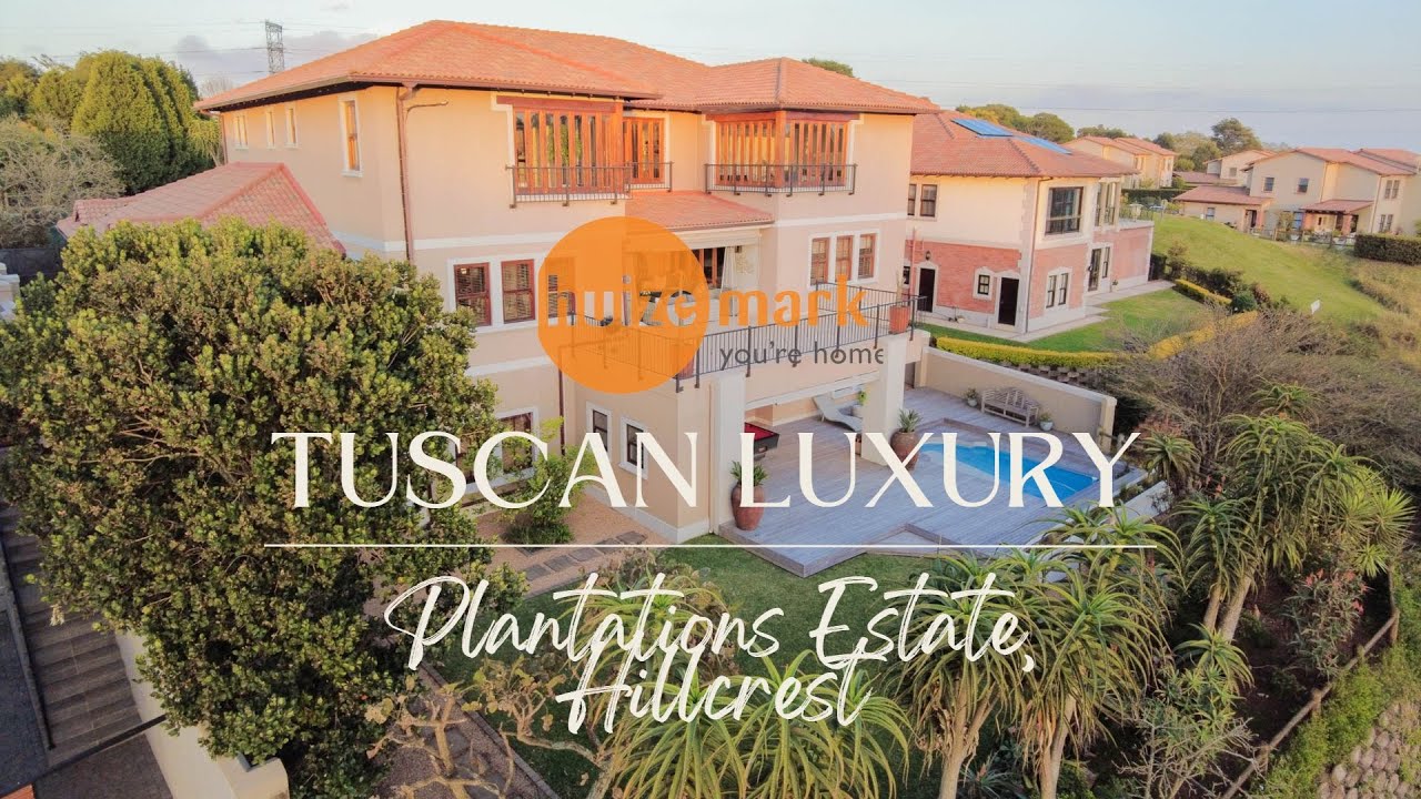 Welcome to Tuscany Luxury! Plantations Estate, Hillcrest