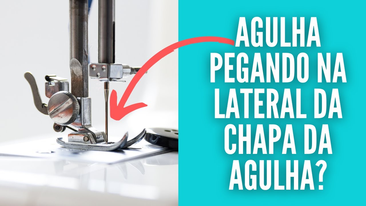 Agulha da máquina de costura, pegando na lateral da chapa da agulha?