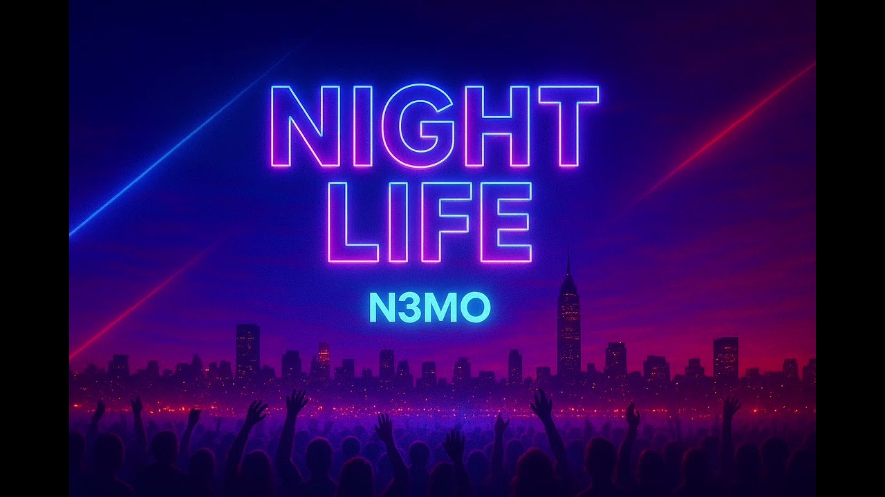 N3MO - NIGHT LIFE 